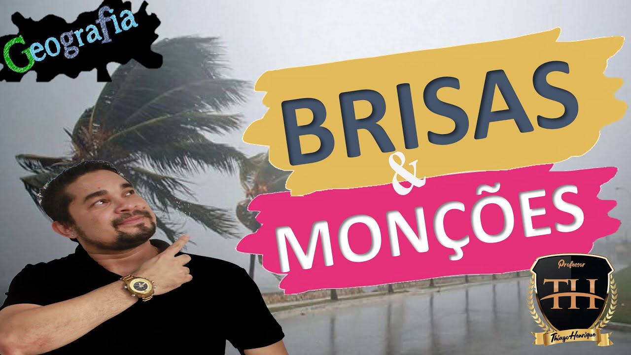 BRISAS E MONÇÕES