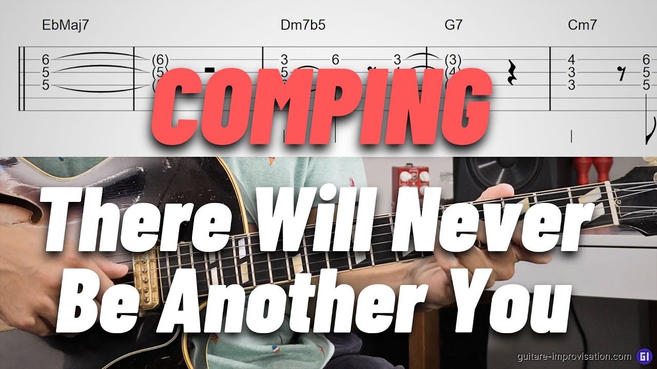 There Will Never Be Another You : comping avancé analysé (jazz)