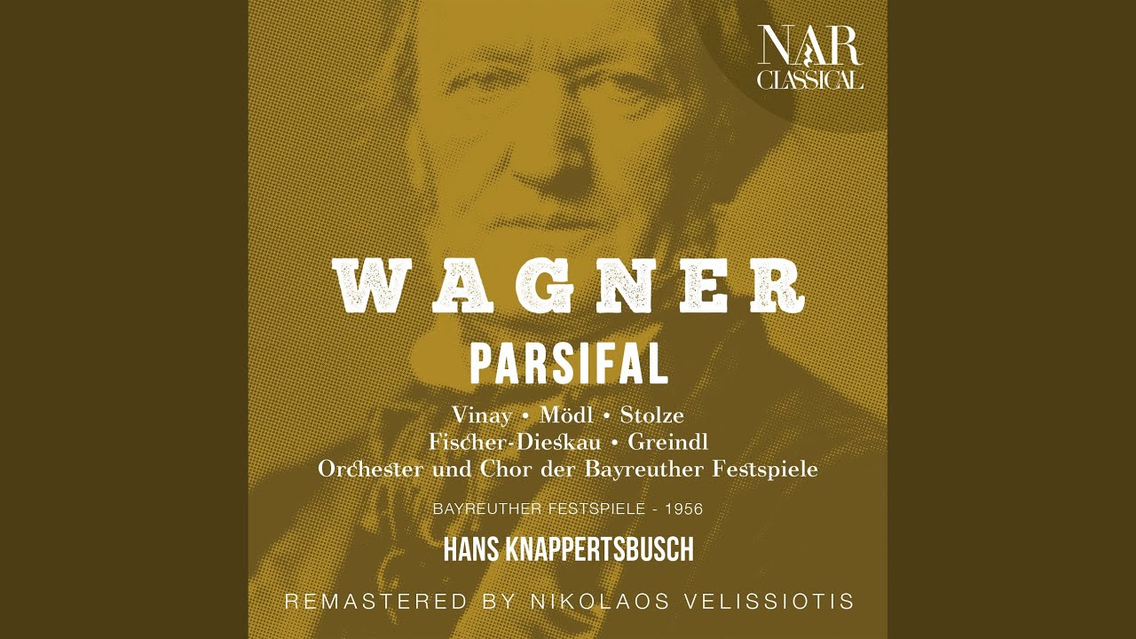 Parsifal, WWV 111, IRW 34, Act I: 