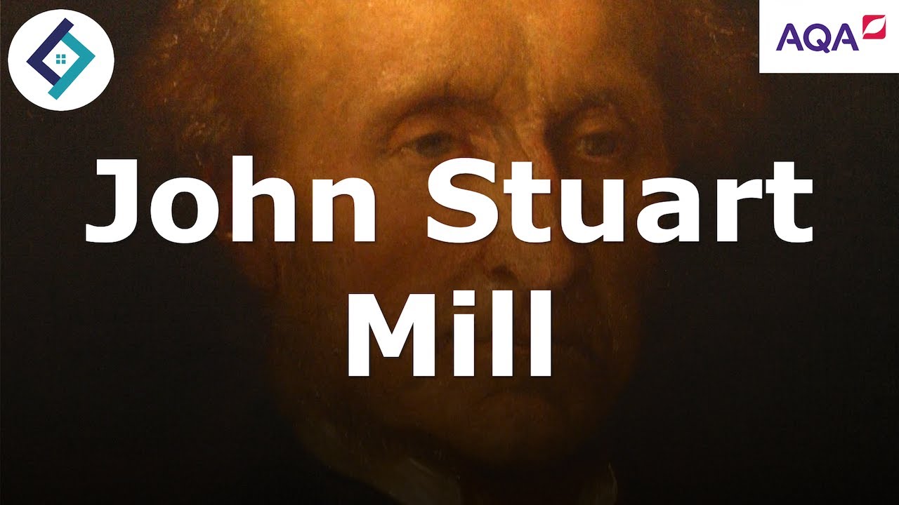 John Stuart Mill | Political Ideas | AQA A Level Politics
