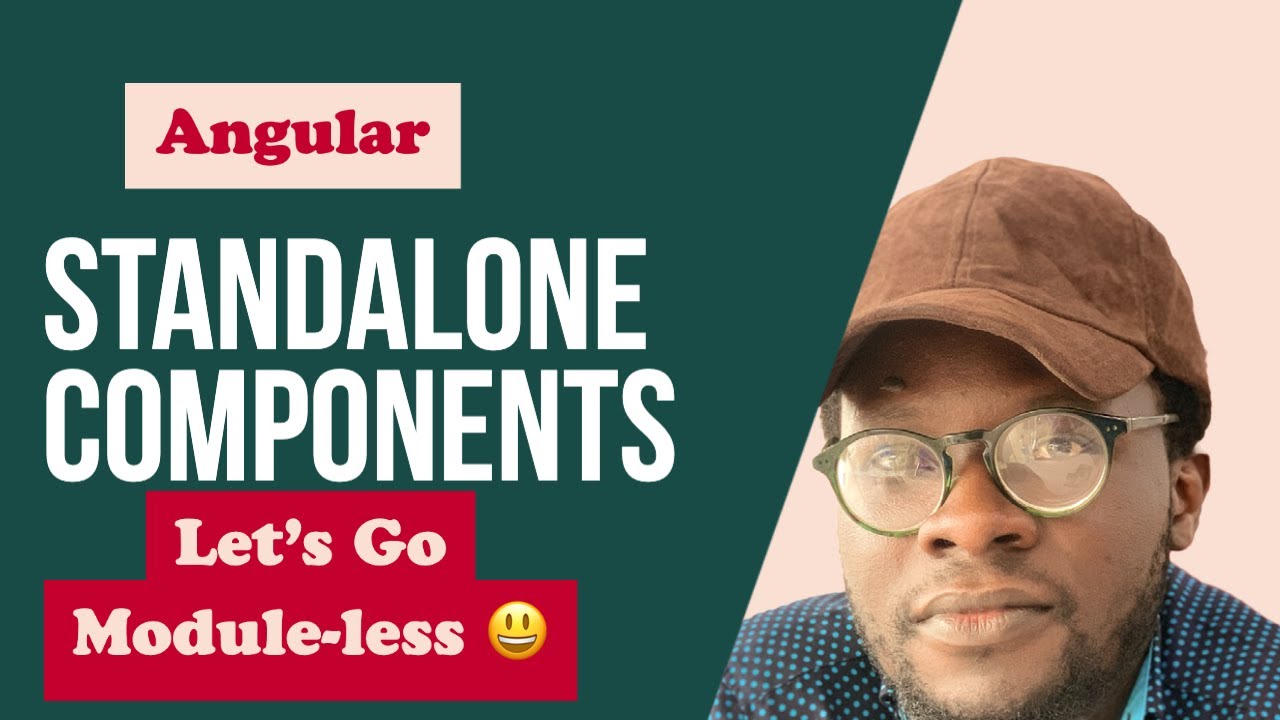 Standalone Components - Let's Go Module-less | Angular v15