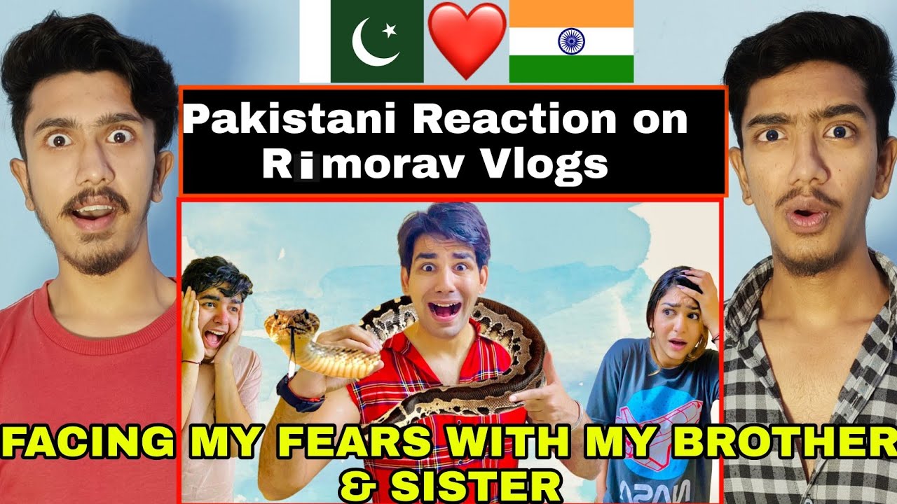 PAKISTANI REACT TO FACING MY FEARS WiTH MY BROTHER AND SISTER | Rimorav Vlogs | Reaction Box