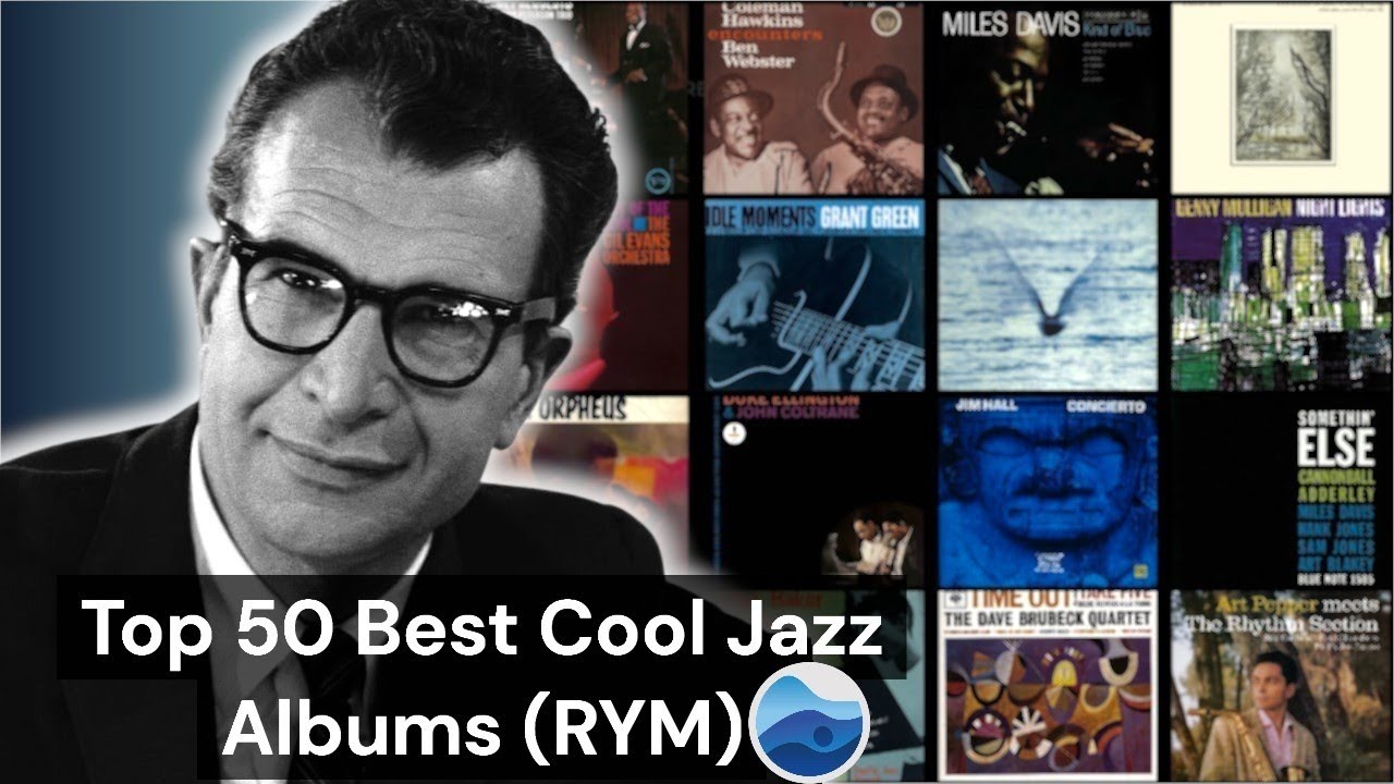 Top 50 Best Cool Jazz albums of all Time (RYM) Rate Your Music / Essential Cool Jazz Albums