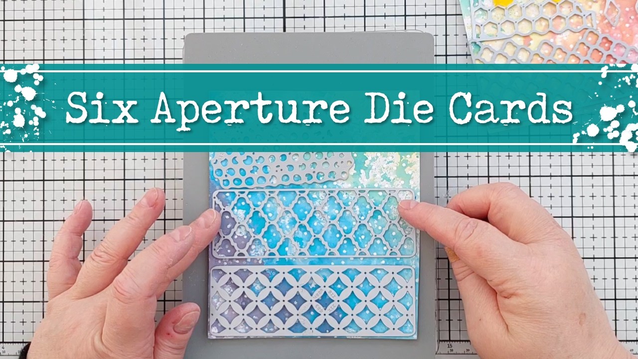 How to Use Aperture Dies and DIY Backgrounds to Create Six Cards! [2026/056]