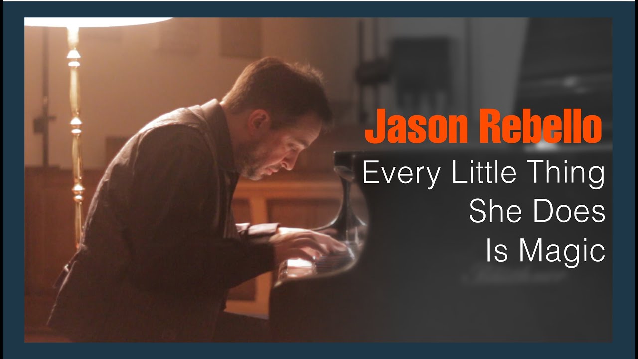 Jason Rebello - Every Little Thing She Does Is Magic (Live Performance)