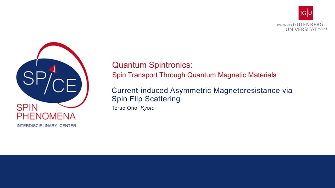 SPICE Quantum Spintronics Workshop - Teruo Ono - Current-induced Asymmetric Magnetoresistance