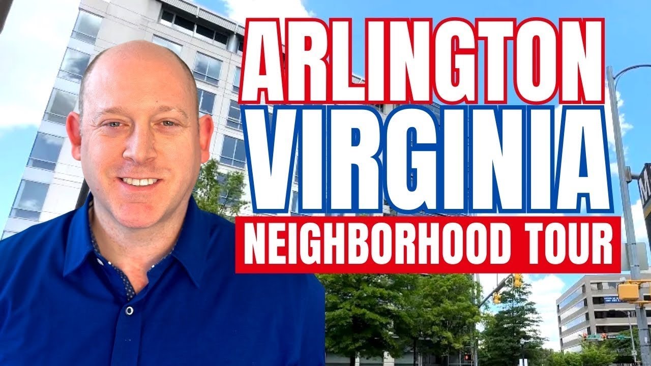 Top Neighborhoods of Arlington Virginia | Neighborhood Tour of Arlington VA | Living in Arlington VA