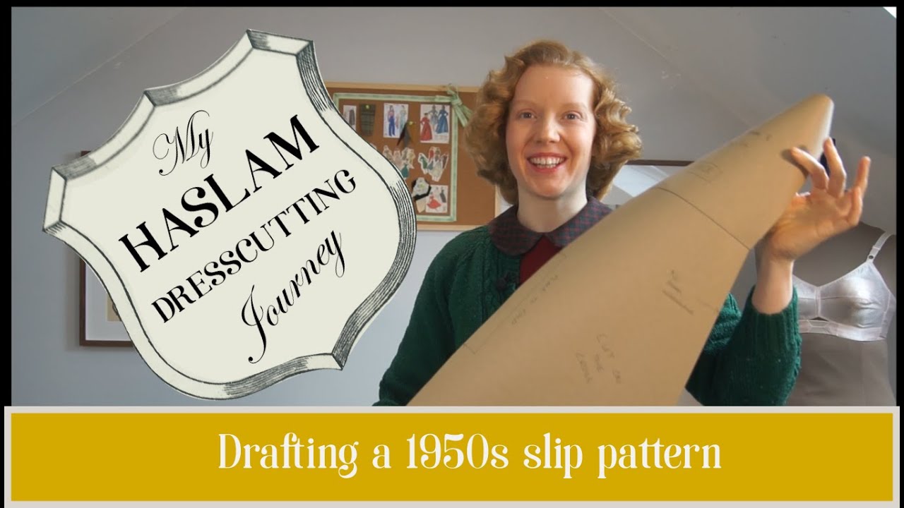 The Haslam System of Dresscutting - Drafting a 1950s vintage slip