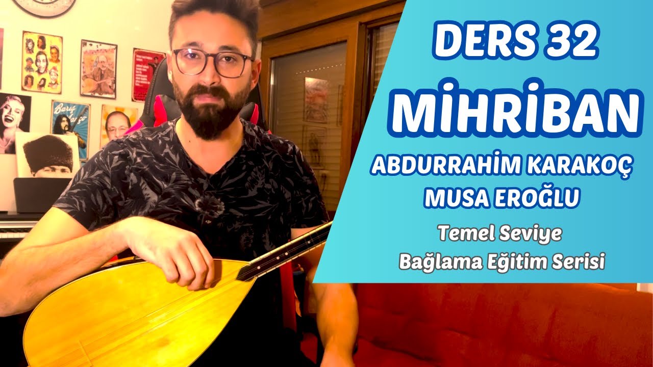 DERS 32 MİHRİBAN | (Fatih Evsen ile Bağlama Dersleri)