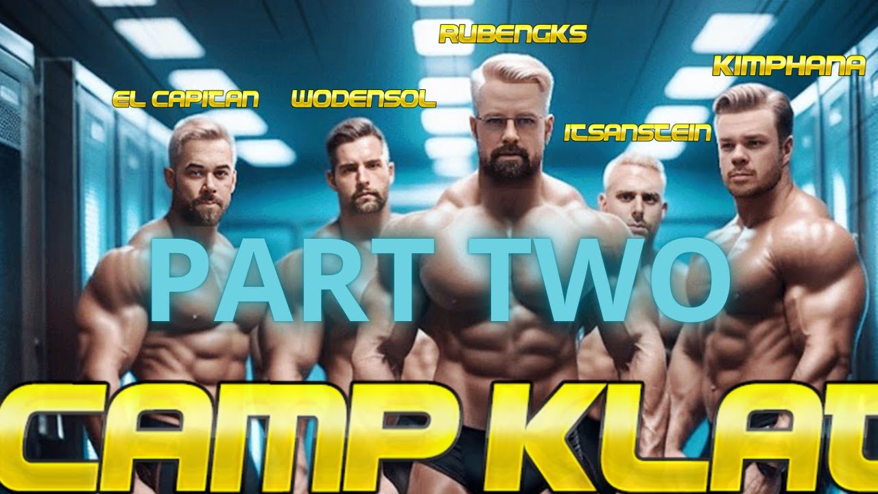 Camp KLAT - The Grindset Begins  ⎟ 