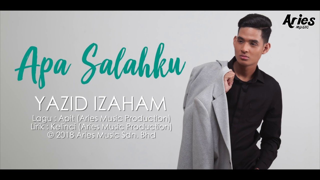 Yazid Izaham - Apa Salahku (Official Lyric Video)