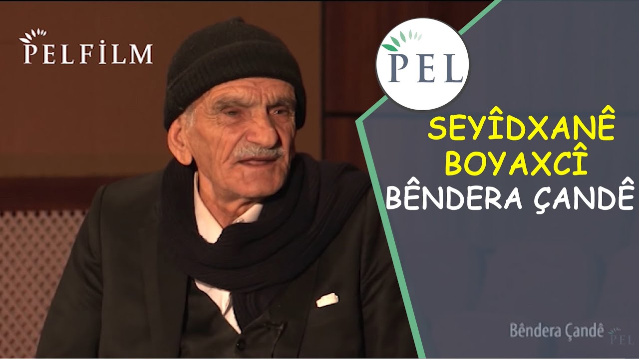 SEYÎDXANÊ BOYAXCÎ - BÊNDERA ÇANDÊ