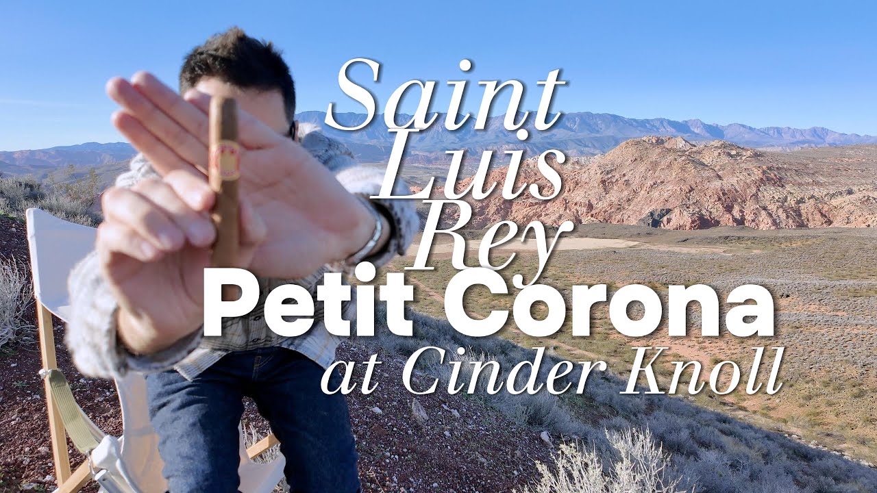 Saint Luis Rey Petit Corona at Cinder Knoll