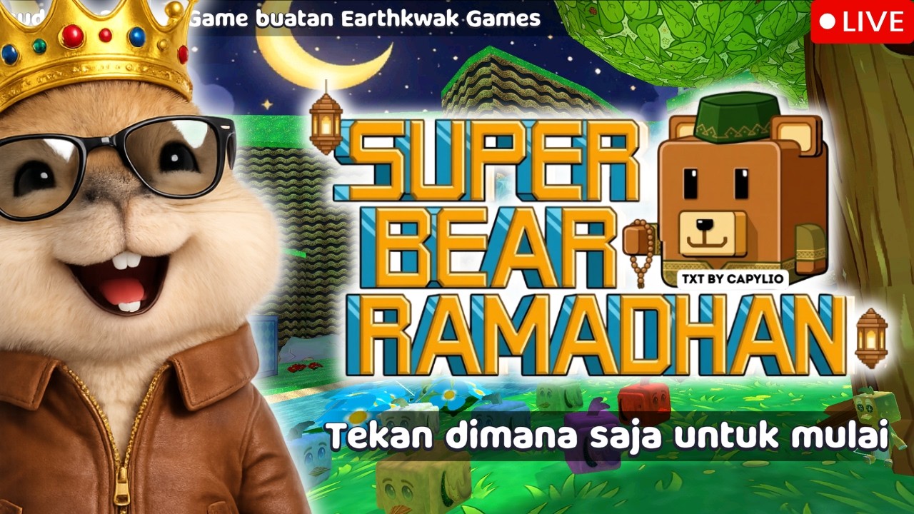 🔴[LIVE] MABAR SERU SUPER BEAR RAMADHAN😍