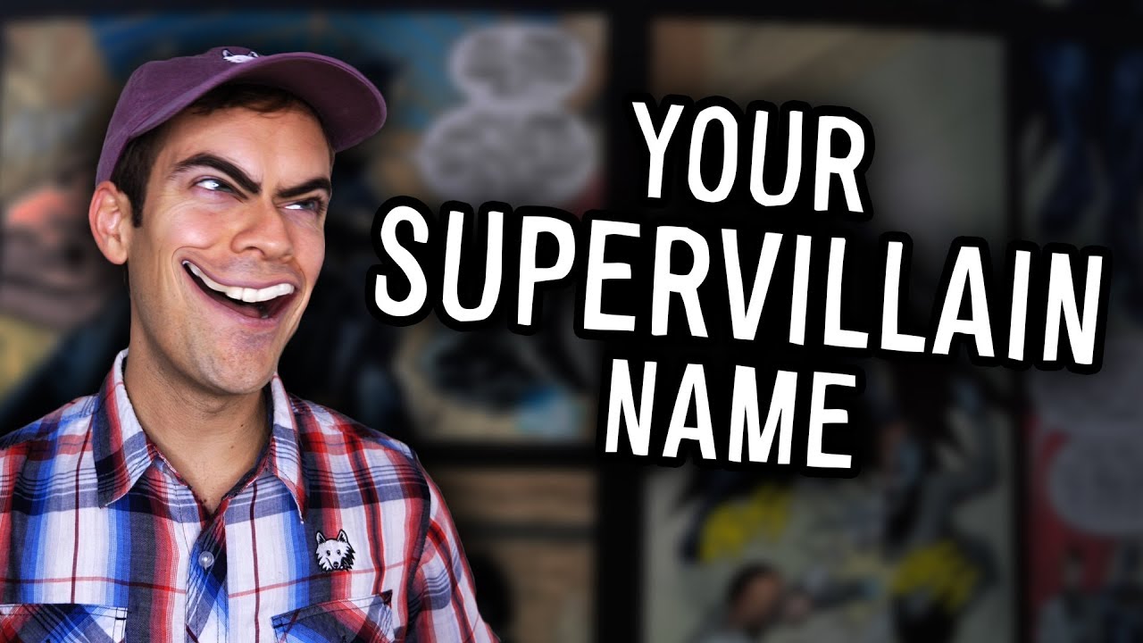 Your SUPERVILLAIN Name (YIAY 
