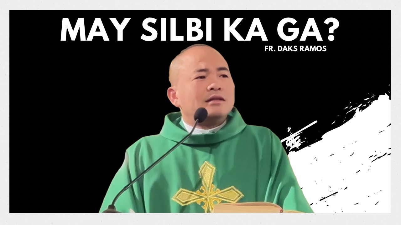 MAY SILBI KA GA? | Matthew 5: 13-16 | Homily | Fr. Daks Ramos