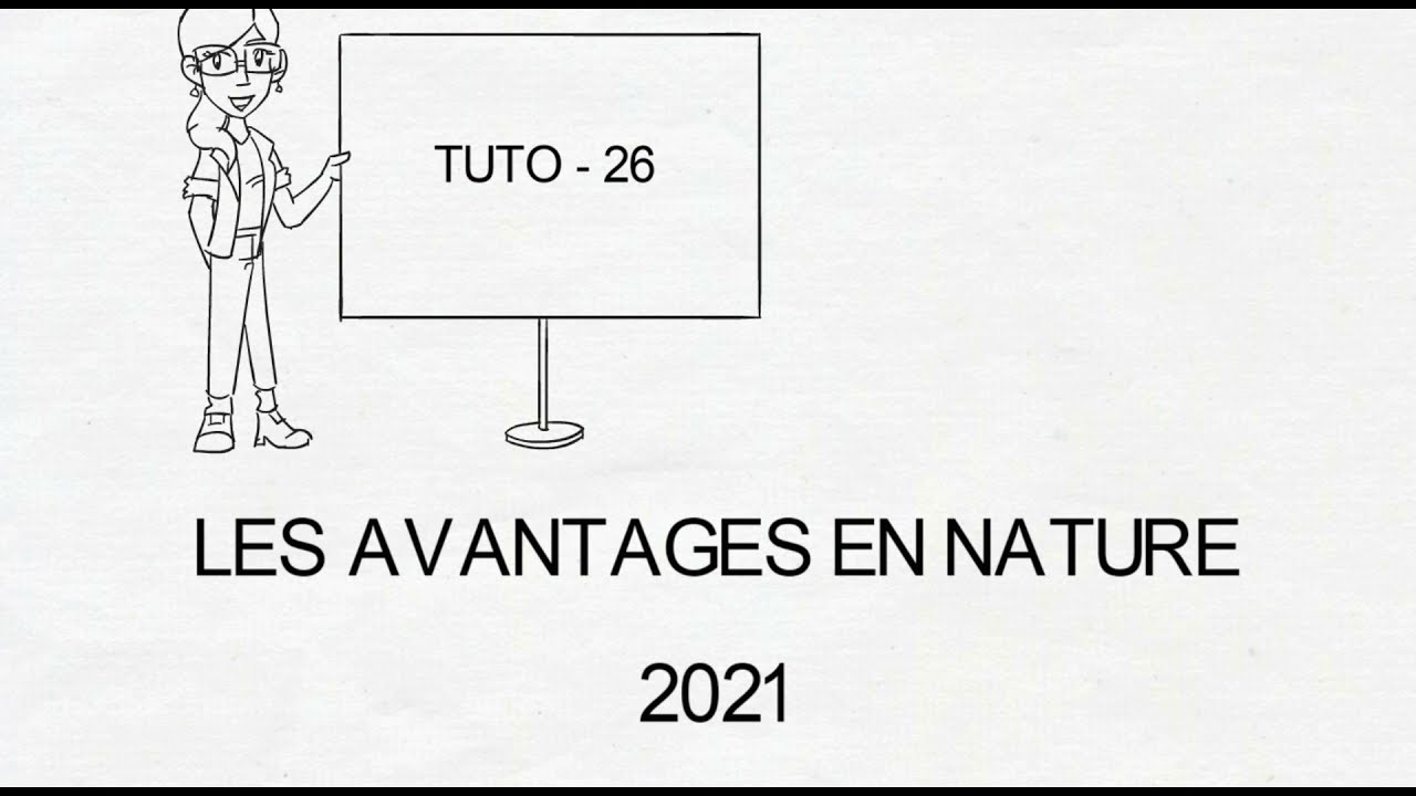Tuto 26 Les avantages en nature 2021