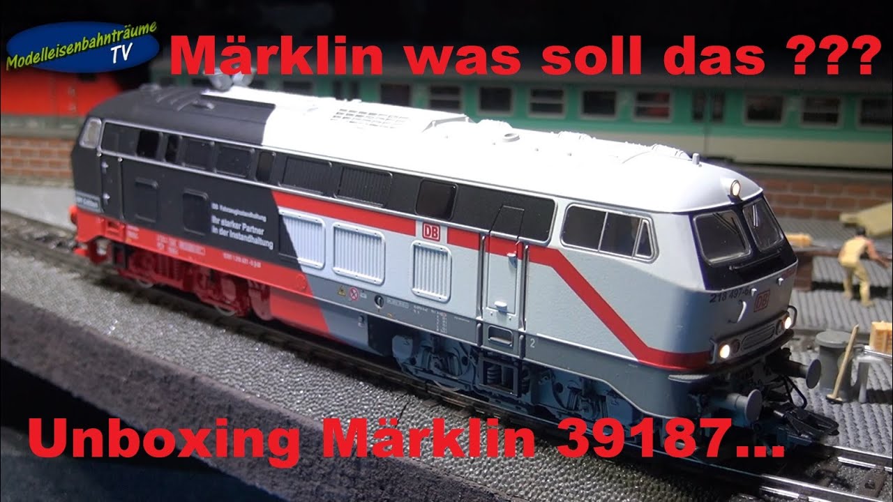 Märklin was soll das ???  Unboxing 39187 BR 218...