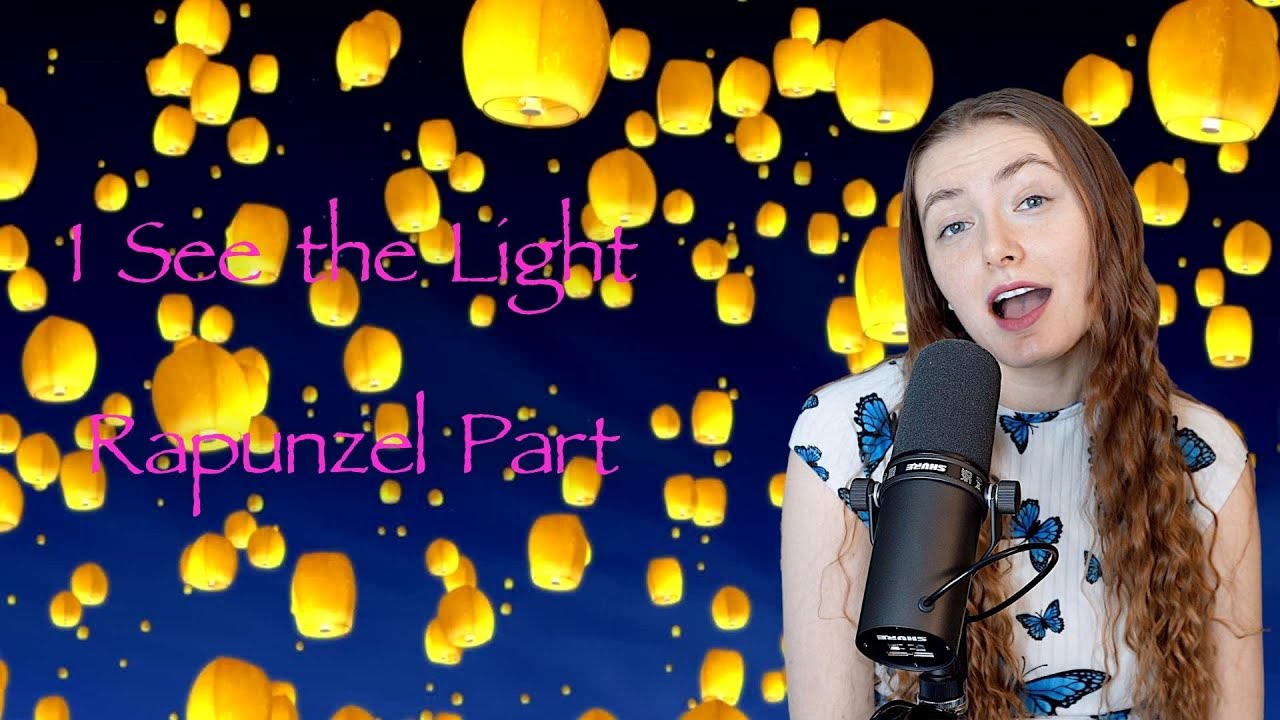 I See the Light-Rapunzel Part