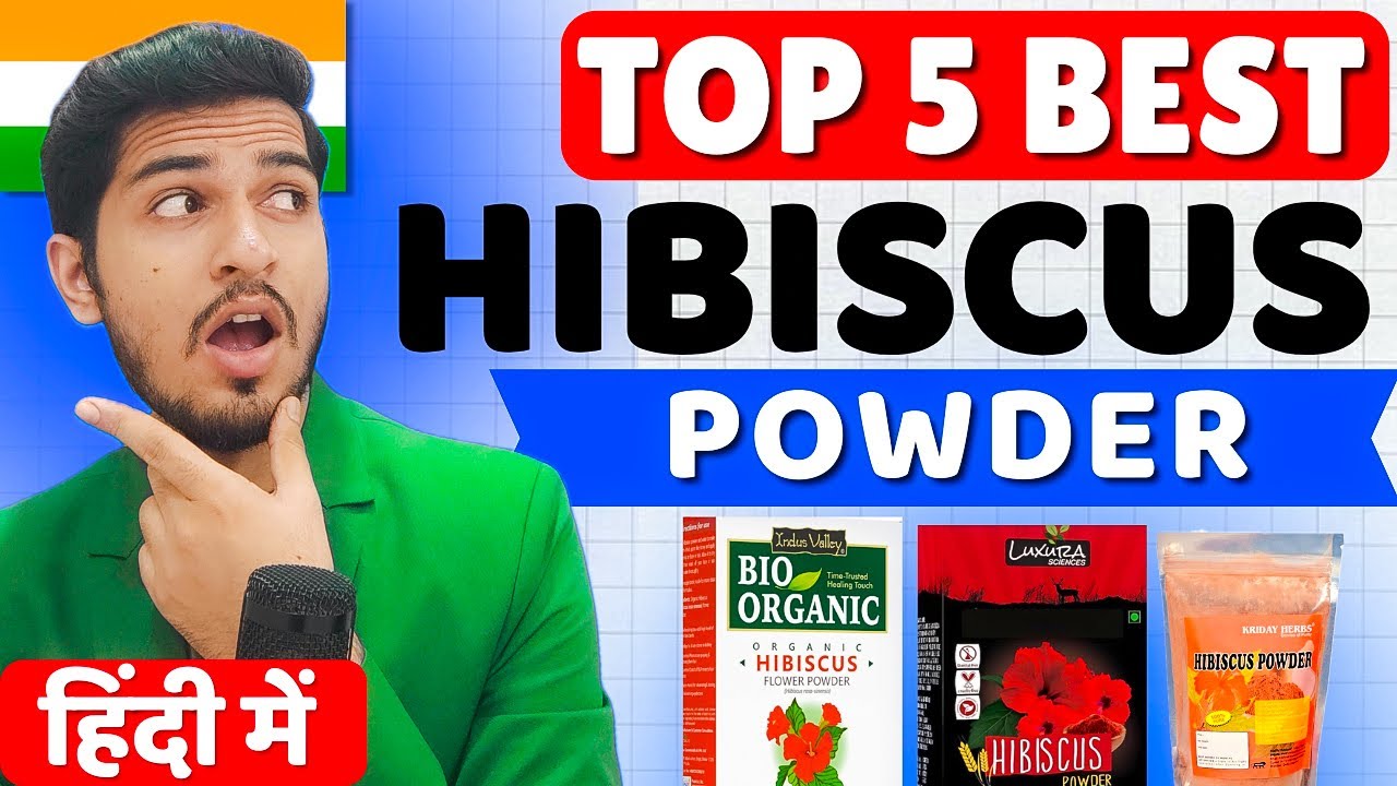 🌺 Top 5 Best Hibiscus Powder in India | Natural Hair & Skin Care 2025 💆&zwj;♀️✨