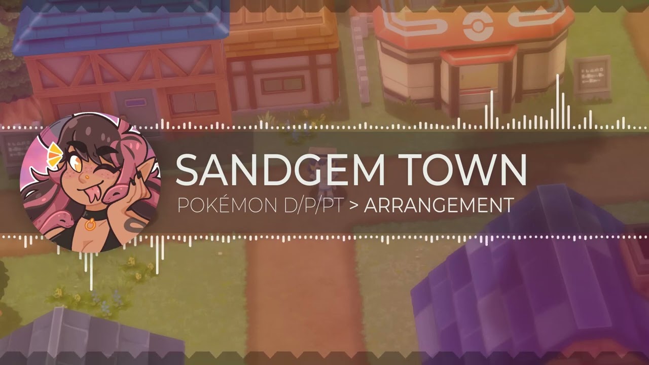 Sandgem Town • Pokémon D/P/PT [ Arrangement ]