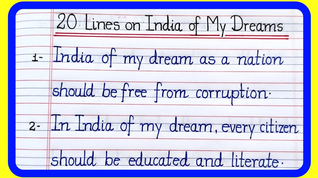 India of my dreams essay in english | 20 lines essay on India of my dreams | India of my dreams