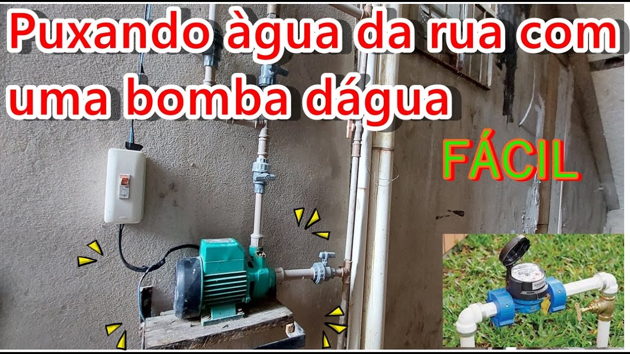 COMO PUXAR AGUA DA RUA COM BOMBA DÁGUA