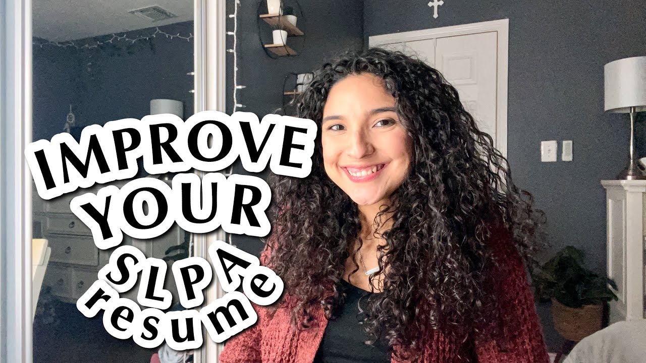 SLPA RESUME TIPS FOR IMPROVEMENT