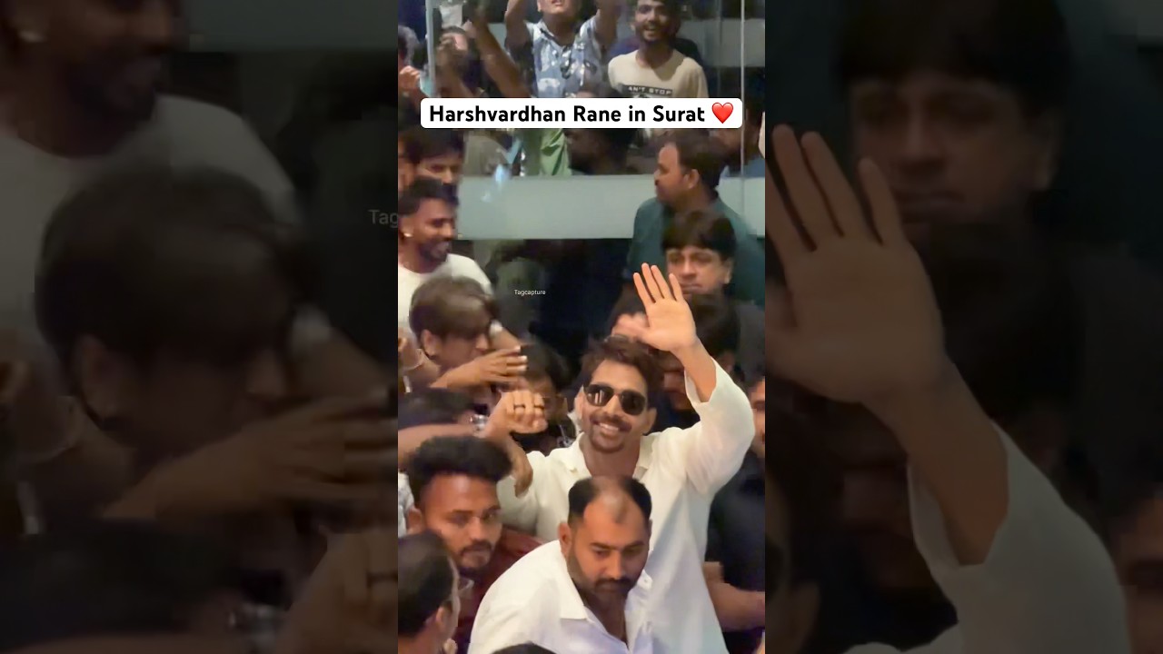 Harshvardhan Rane in Surat ❤️ 
