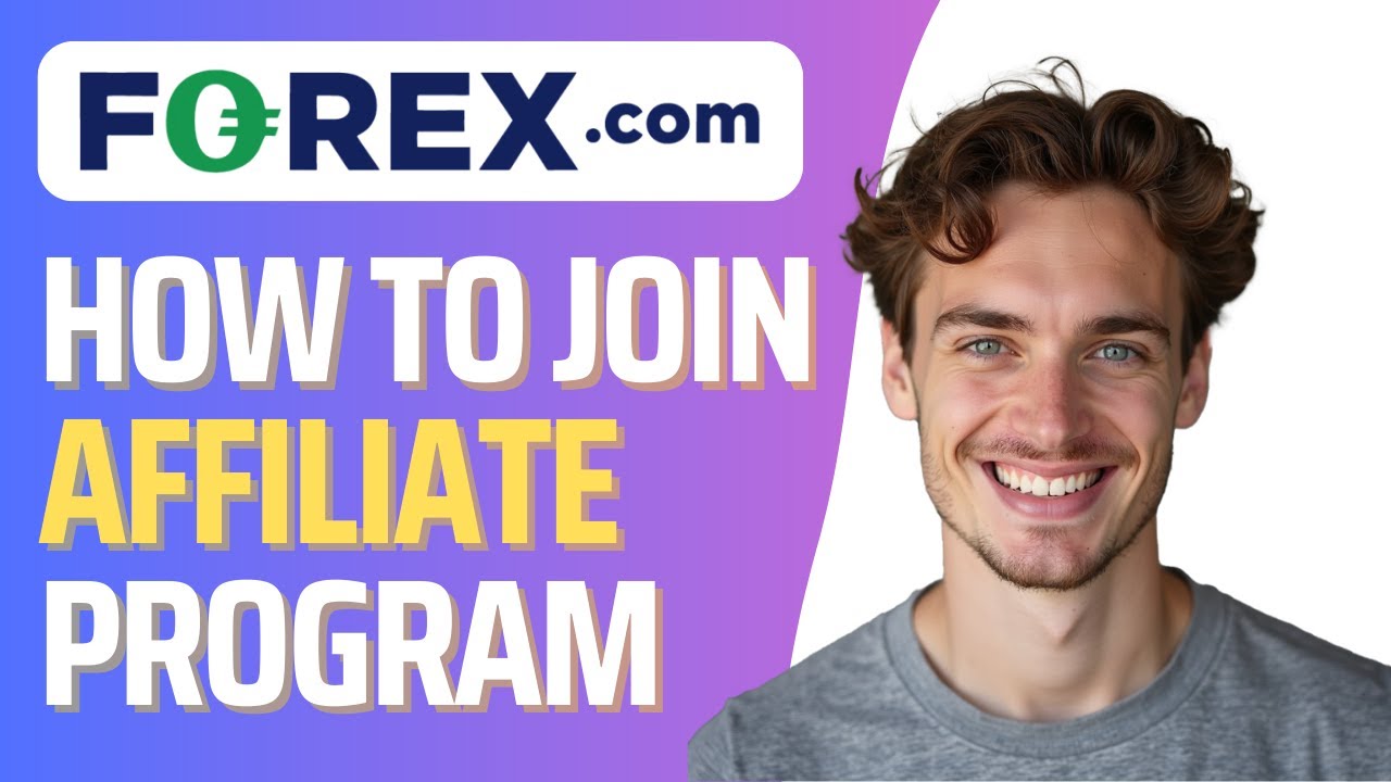 How To Join Forex.com Affiliate Program (Full 2026 Guide)
