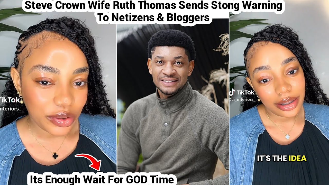 Steve Crown Wife Ruth Thomas Break Silence Sends Strong Message To Netizens & Bloggers