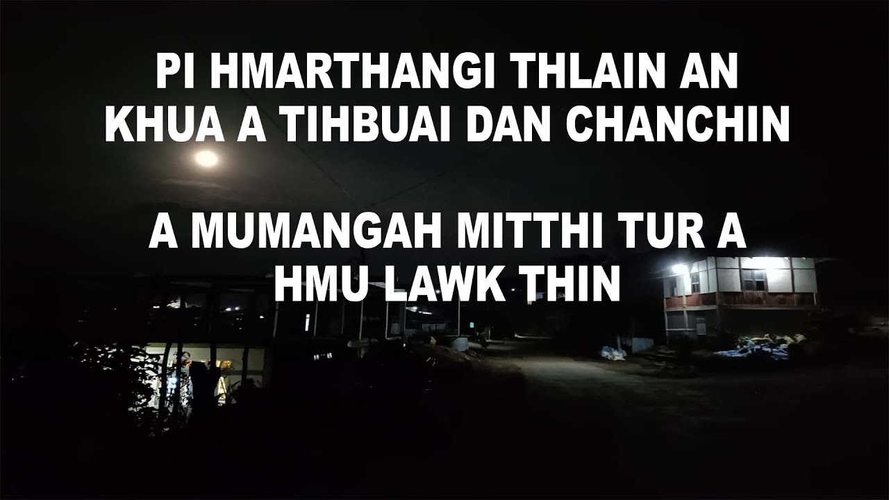 Pi Hmarthangi thla leh Mitthi tur mumanga hmu lawk thin| Mizo tawnhriat
