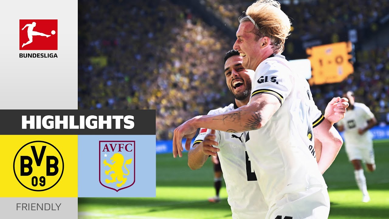 Borussia Dortmund vs. Aston Villa | 2-0 | Highlights Friendly