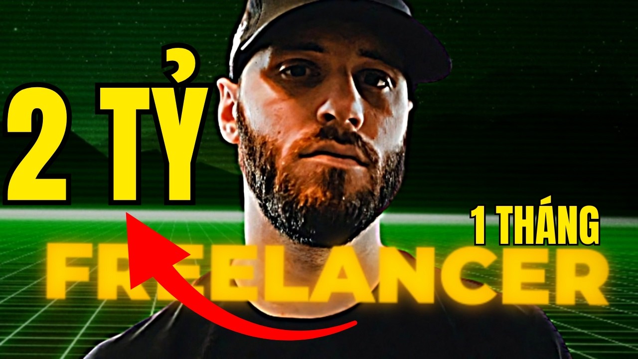 Freelancer Kiếm 2 TỶ Đồng Mỗi Tháng | Sự Thật, Tư Duy & Cái Giá Phải Trả
