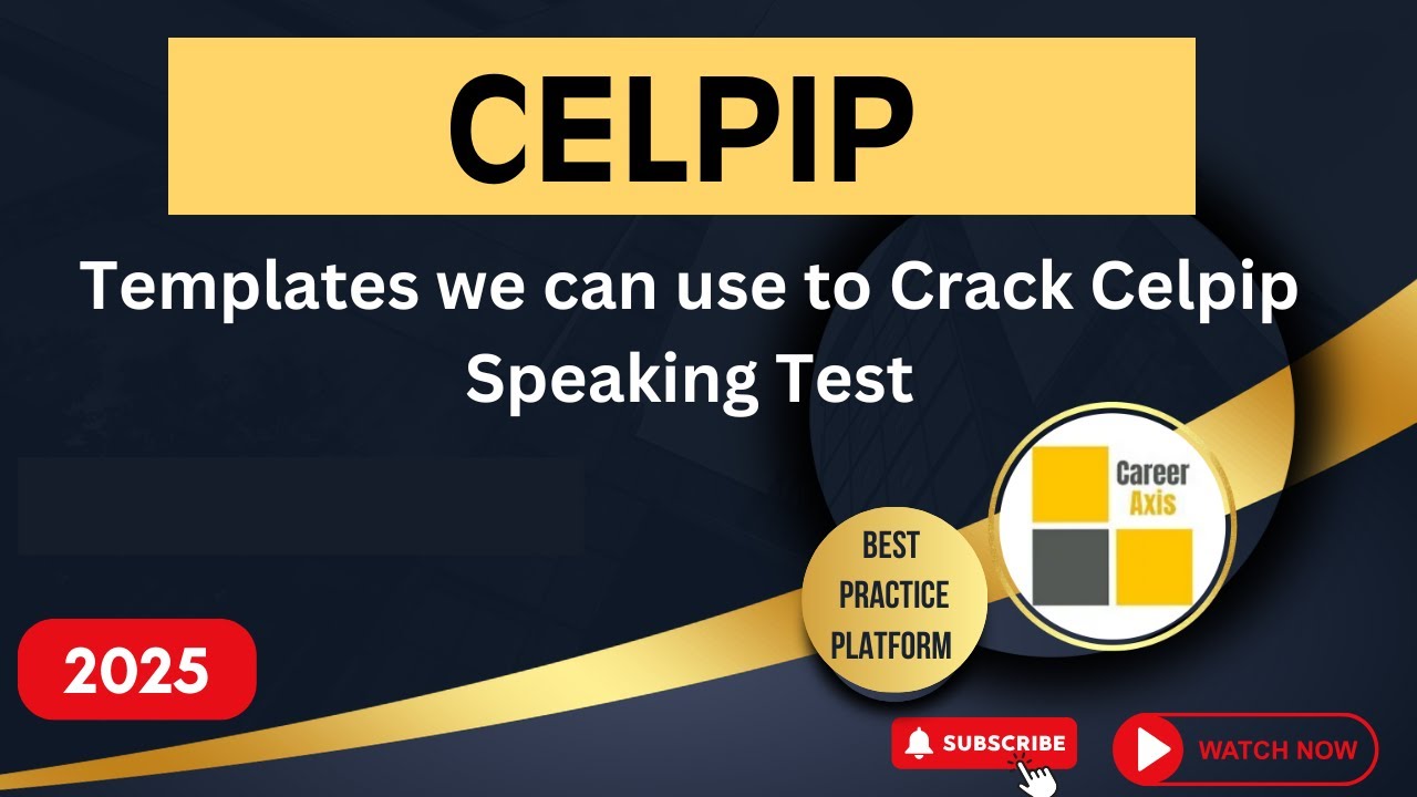 Templates we can use to Crack Celpip Speaking Test