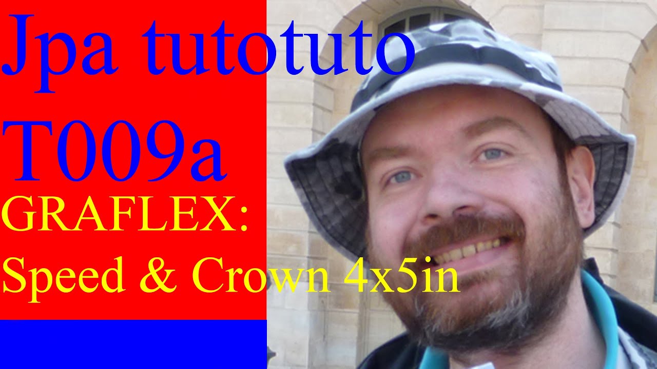 T009a Graflex 4x5 in : Speed-Graphic ou Crown-Graphic ?