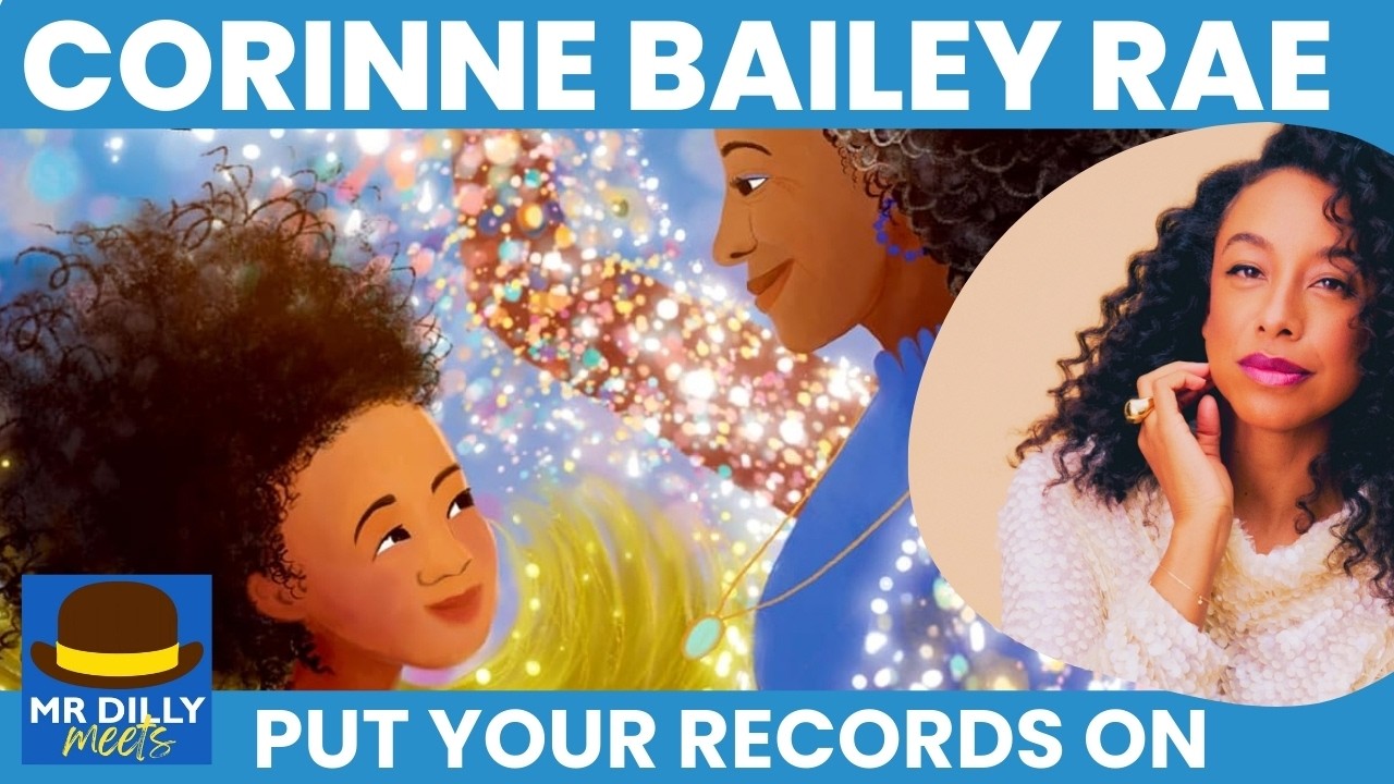 Corinne Bailey Rae LIVE: Put Your Records On | World Book Week Premiere | Mr Dilly Meets