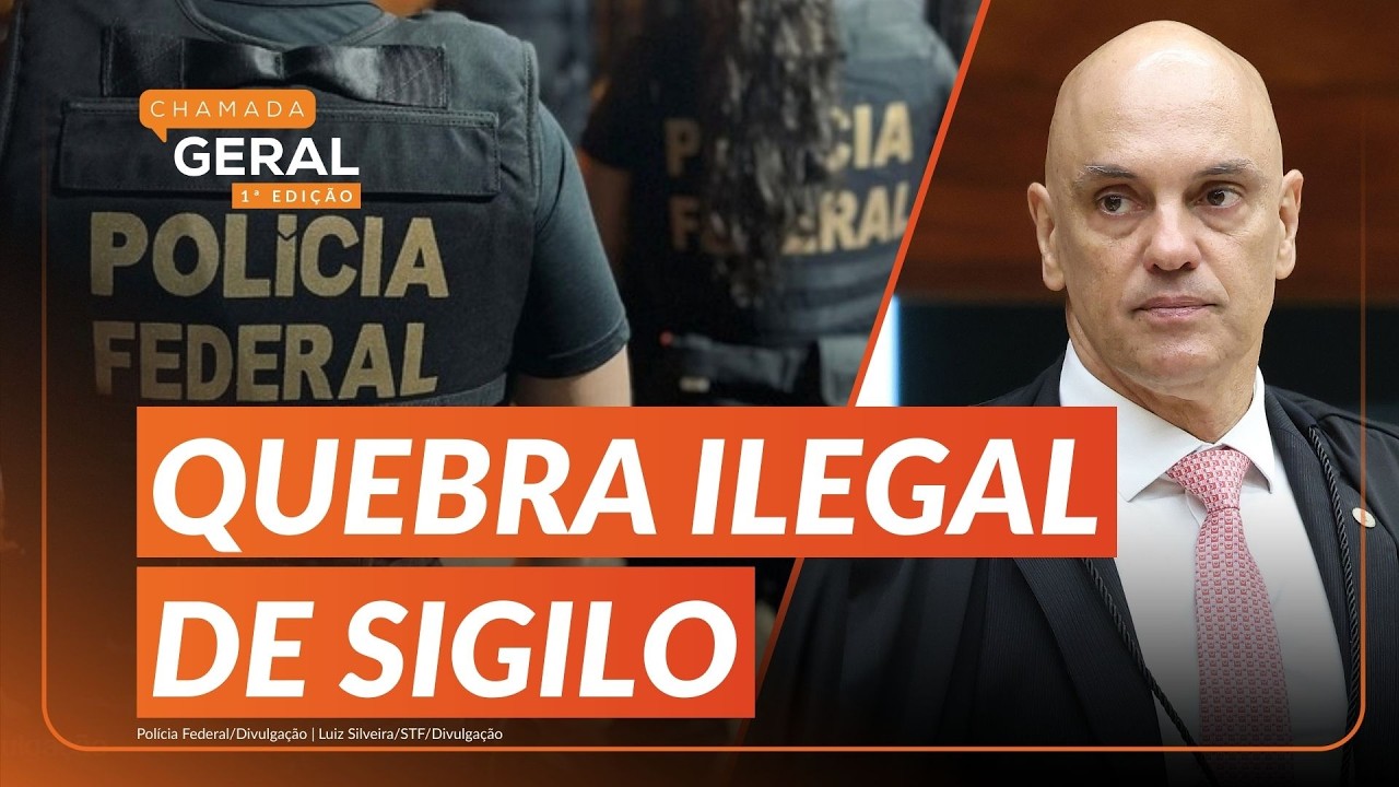 POLÍCIA FEDERAL cumpre mandados após VAZAMENTO de dados de MINISTROS do STF | Chamada Geral 1