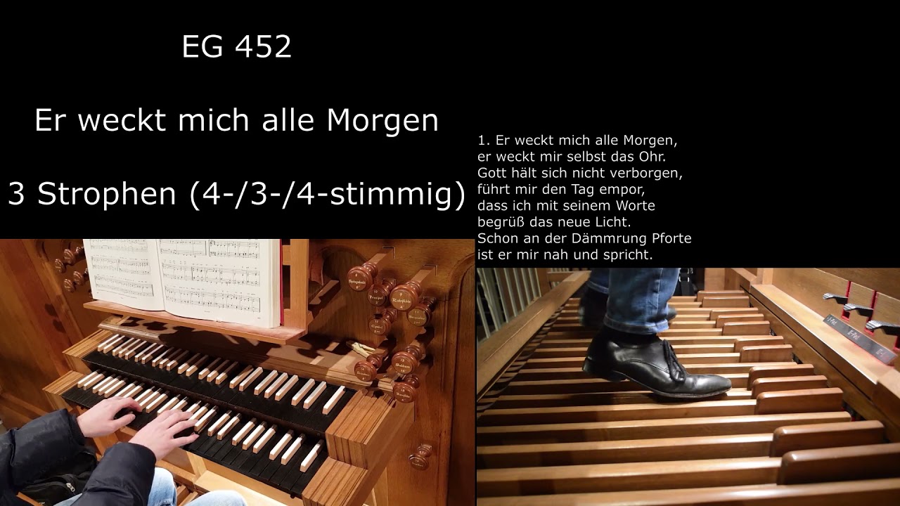 EG 452 - Er weckt mich alle Morgen (Orgelsätze mit Liedtext)
