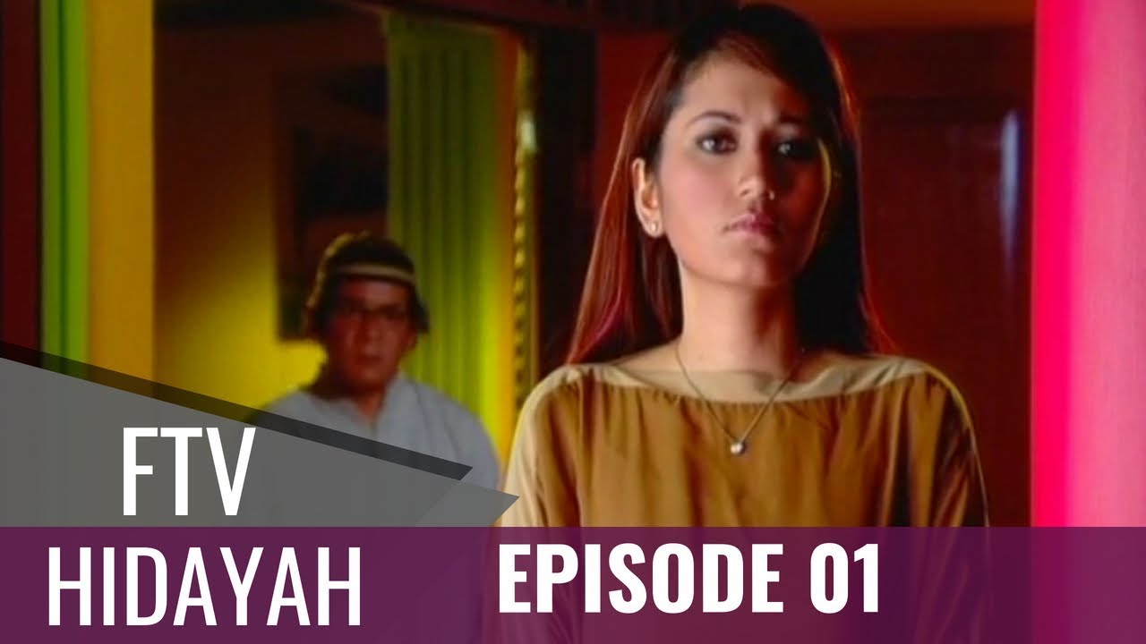 FTV Hidayah - Episode 01 |  Azab Wanita Zhalim Pada Keluarga