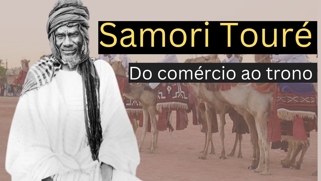 Samori Touré: Do comércio ao trono