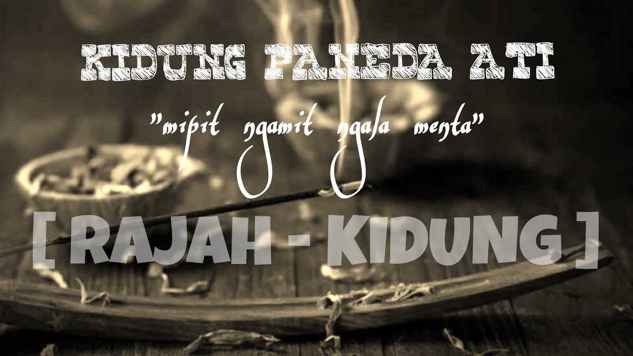 RAJAH SUNDA .|. KIDUNG PANEDA ATI .|. RAJAH DU'A