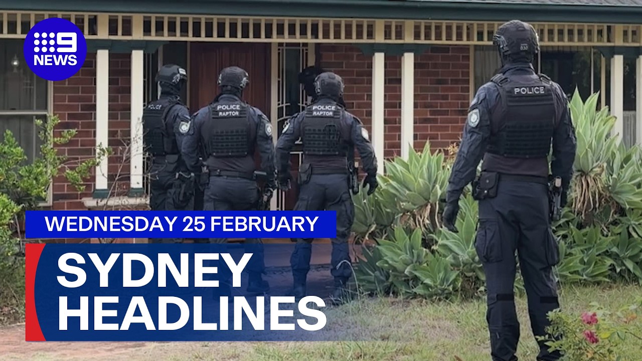 9News Sydney | Wednesday February 25 | Full Episode