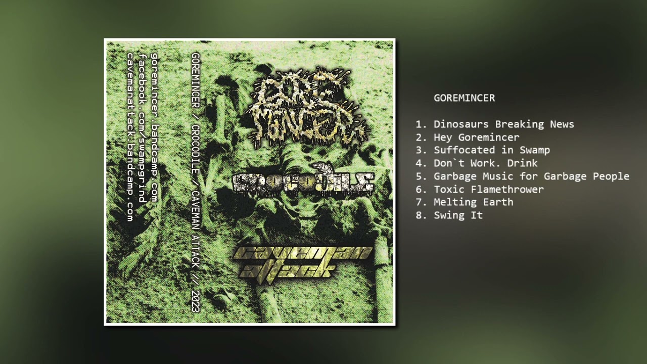 GOREMINCER / CROCODILE / CAVEMAN ATTACK - 3 WAY SPLIT (2023)