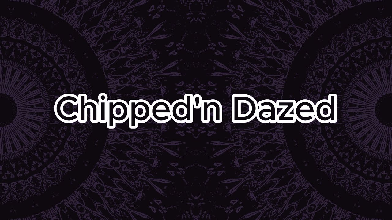 Tara Putra - Chipped'n Dazed