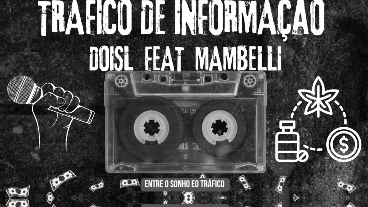 DoisL Feat Mambelli - Trafico De informação
