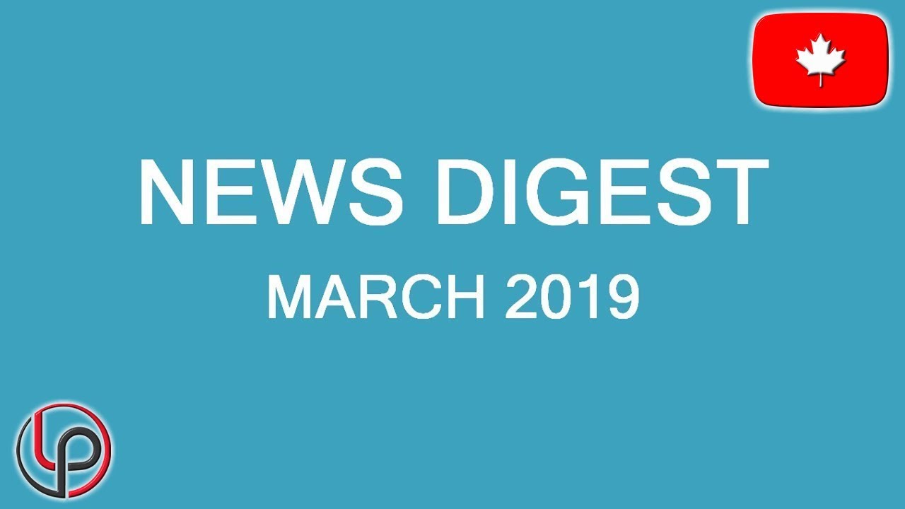 Canadian Immigration news digest, March 2019. LP Group