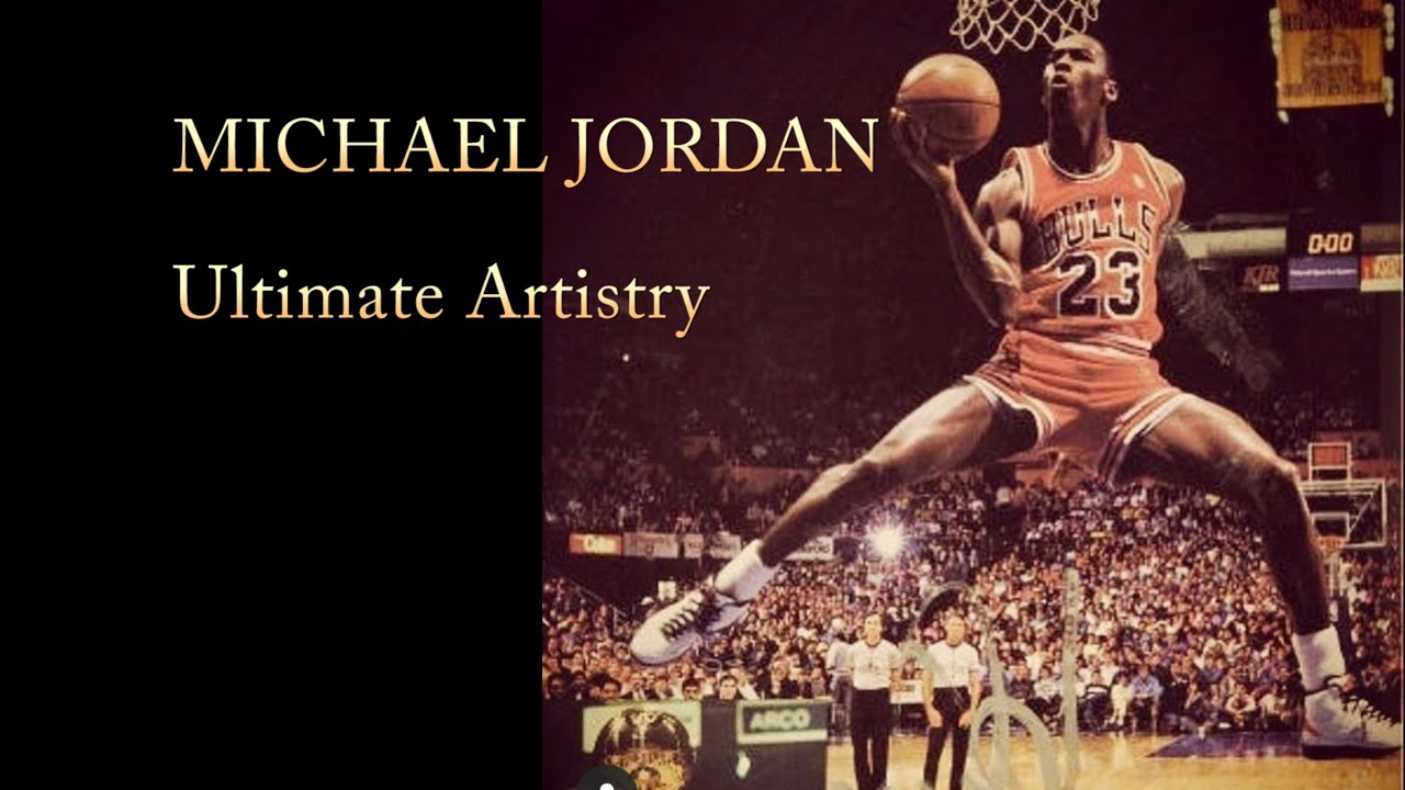 Michael Jordan: Ultimate Artistry; Last Dance Tribute Mix