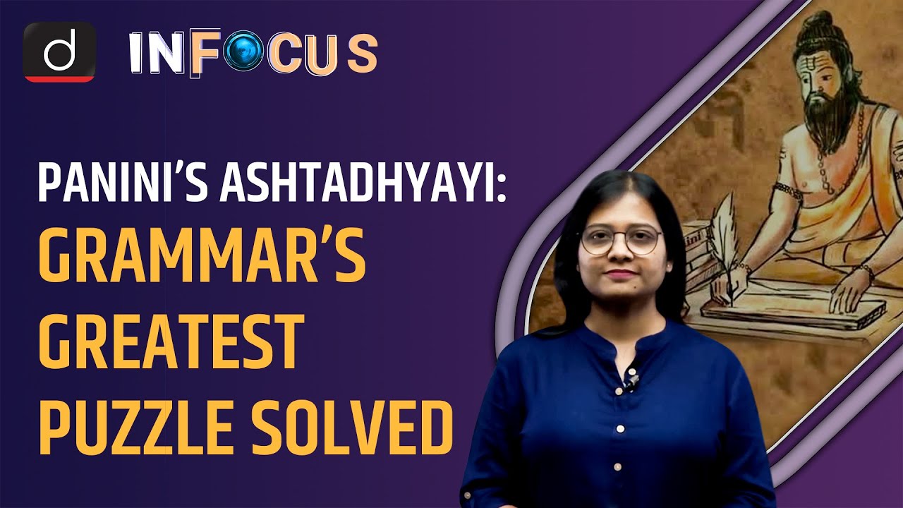 Sanskrit Problem in Panini’s ‘Ashtadhyayi’, Solved by an Indian Student - IN FOCUS | Drishti IAS
