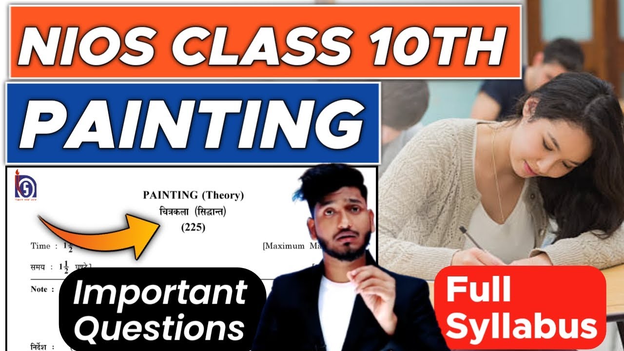 Nios Class 10th Painting (225) Full Syllabus Chapter wise Explanation 1st to 5th ( Hindi + English )